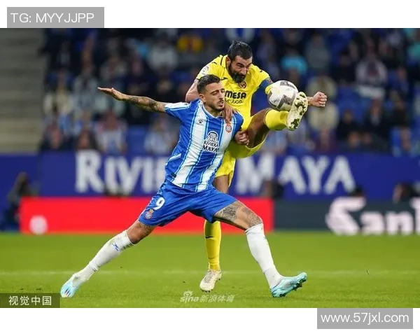 西班牙人对阵比利亚雷亚尔精彩直播全程回顾与分析